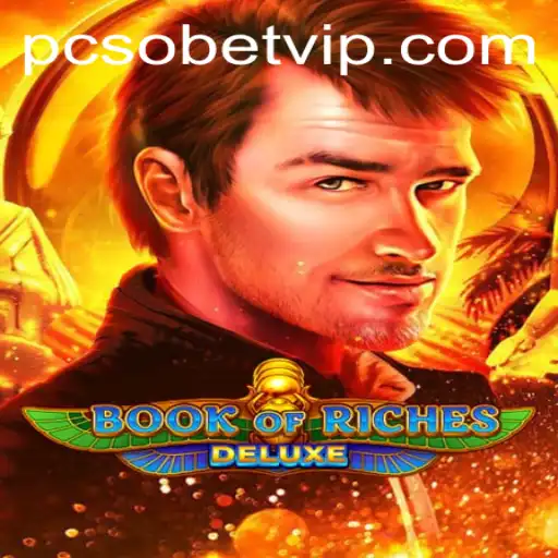 Exploring Book of Riches Deluxe: An Exciting Adventure with PcsoBet Login