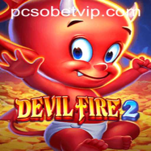 Unveiling DevilFire2: The Ultimate Gaming Experience with PcsoBet Login